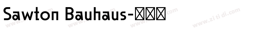 Sawton Bauhaus字体转换 Sawton Bauhaus字体转换